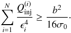 Mathematical equation: \begin{eqnarray} \sum_{i=1}^{N}\frac{\textit{Q}_{\rm inj}^{(i)}}{\epsilon_i^4} \ge \frac{b^2}{16 \sigma_0}\cdot \label{lcr_N} \end{eqnarray}