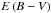 Mathematical equation: \hbox{$E\left( {B - V} \right)$}