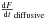 Mathematical equation: \hbox{$\frac{{\rm d}F}{{\rm d}t}_{\mathrm{diffusive}}$}