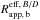 Mathematical equation: \hbox{$R^{{\rm eff},\,B/D}_{\rm app,\,b}$}