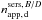 Mathematical equation: \hbox{$n^{{\rm sers},\,B/D}_{\rm app,\,d}$}