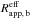 Mathematical equation: \hbox{$R^{{\rm eff}}_{\rm app,\,b}$}