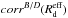 Mathematical equation: \hbox{$corr^{B/D}(R^{{\rm eff}}_{\rm d})$}