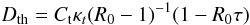 Mathematical equation: $$ D_{\rm th}=C_{\rm t}\kappa_{t}(R_{0}-1)^{-1}(1-R_{0}\tau) $$
