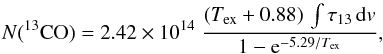 Mathematical equation: \begin{equation} {N}(^{13}\mathrm{CO})=2.42 \times 10^{14}\; \frac{(T_{\mathrm{ex}}+0.88)\, \int{\tau_{13}\,{\rm d}v}}{1-{\rm e}^{-5.29/T_{\mathrm{ex}}}}, \label{n13} \end{equation}