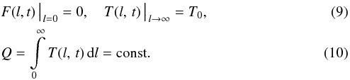 Mathematical equation: \begin{eqnarray} &&{F(l,t) \, \big| } _{\, l = 0} = 0 , \quad T(l,\, t) \, \big| _{\, l \rightarrow \infty } = T_0 , \\ &&Q = \int \limits_{0}^{\infty } T(l,\, t) \, {\rm d} l = {\rm const} . \label{eq-gr2} \end{eqnarray}