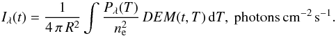 Mathematical equation: \begin{equation} I_\lambda(t) = \frac{1}{4\, \pi \, R^2} \int \frac{P_\lambda (T)}{n_{\mathrm e}^2}\, DEM(t,T) \, \mathrm{d} T ,\ \mathrm{photons \, cm^{-2}\, s^{-1}} . \label{eq-intensity} \end{equation}