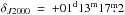 Mathematical equation: \hbox{$\delta_{J2000}~=~+01^{\rm d}13^{\rm m}17\fm2$}