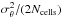 Mathematical equation: \hbox{$\sigma_{\theta}^{2} / (2 N_{\rm cells})$}