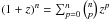 Mathematical equation: \hbox{$(1+z)^n = \sum_{p=0}^{n} {n\choose p}\, z^p$}