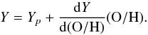 Mathematical equation: \begin{equation} Y = Y_p + \frac{{\rm d}Y}{{\rm d}({\rm O/H})} ({\rm O/H}). \label{eq:YvsO} \end{equation}