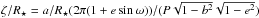 Mathematical equation: \hbox{$\zrstar = \arstar(2\pi(1+e\sin\omega))/(P\sqrt{1-b^2}\sqrt{1-e^2})$}