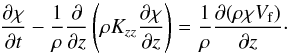 \begin{equation} \frac{\partial\chi}{\partial t}-\frac{1}{\rho}\frac{\partial}{\partial z}\left(\rho K_{zz}\frac{\partial \chi}{\partial z}\right)=\frac{1}{\rho}\frac{\partial(\rho\chi V_{\rm f})}{\partial z}\cdot \label{eq::DiffNight} \end{equation}