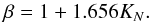 \begin{equation} \beta=1+1.656K_{N}. \label{simple-Beta} \end{equation}