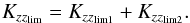 \begin{equation} K_{zz_{\rm lim}}=K_{zz_{\rm lim1}}+K_{zz_{\rm lim2}}. \label{eq::Kzlim} \end{equation}