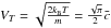 \hbox{$V_{T}=\sqrt{\frac{2k_{\rm B}T}{m}}=\frac{\sqrt{\pi}}{2}\bar c$}