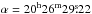 Mathematical equation: \hbox{$\alpha = 20^{\rm h}26^{\rm m}29\fs22$}