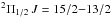 Mathematical equation: \hbox{$^2\Pi_{1/2}\,J=15/2{-}13/2$}