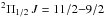 Mathematical equation: \hbox{$^2\Pi_{1/2}\,J=11/2{-}9/2$}