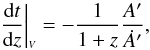\begin{equation} \bigvoid{\frac{{\rm d}t}{{\rm d}z}} = - \frac{1}{1+z}\frac{A'}{\dot{A}'}, \end{equation}