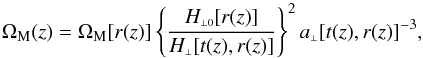 \appendix \setcounter{section}{1} \begin{equation} \label{LTBomz} \Omega_{\rm M}(z) = \Omega_{\rm M}[r(z)] \left\{\frac{H_{\ssty \perp 0}[r(z)]} {H_{\ssty \perp}[t(z),r(z)]}\right\}^2 a_{\ssty \perp}[t(z),r(z)]^{-3}, \end{equation}