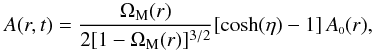 \begin{equation} \label{GBHA} A(r,t) = \frac{\Omega_{\rm M}(r)}{2[1-\Omega_{\rm M}(r)]^{3/2}}[\cosh(\eta)-1] \, A_{\ssty 0}(r), \end{equation}