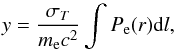 Mathematical equation: \begin{equation} y = {{\sigma_T}\over{m_{\rm e} c^2}}\int P_{\rm e}(r) {\rm d}l , \end{equation}