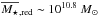 Mathematical equation: \hbox{$\overline{M_{\star}}_{, {\rm red}}\sim 10^{10.8}\ M_{\odot}$}
