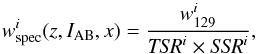 Mathematical equation: \begin{equation} w^{i}_{\rm spec}(z,I_{\rm AB},x) = \frac{w_{129}^{i}}{{\it TSR}^{i} \times {\it SSR}^{i}}, \end{equation}