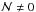 Mathematical equation: \hbox{$\mathcal{N} \neq 0$}