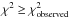Mathematical equation: \hbox{$\chi^{2}\geq\chi^{2}_{\rm observed}$}