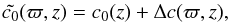 Mathematical equation: \begin{equation} \tilde{c_0} (\varpi,z) = c_0(z) + \Delta c(\varpi,z), \label{eqn:deltacsqs} \end{equation}