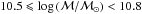 Mathematical equation: \hbox{$10.5 \leqslant \log\,(\mathcal{M/M}_\odot) < 10.8$}