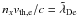 Mathematical equation: \hbox{$n_xv_{\therm,\lec}/c = \tilde{\lambda}_{\rm De}$}