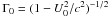 Mathematical equation: \hbox{$\Gamma_0 = (1-U_0^2/c^2)^{-1/2}$}