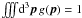 Mathematical equation: \hbox{$\iiint\!\dif^3\vec{p}\,g(\vec{p}) = 1$}