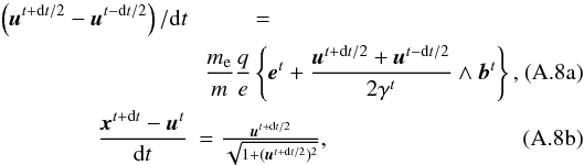 Mathematical equation: \appendix \setcounter{section}{1} % subequation 8351 0 \begin{eqnarray} \left(\vec{u}^{t+{\rm d}t/2} - \vec{u}^{t-{\rm d}t/2}\right)/{{\rm d}t} &=& \nonumber\\ & &\!\!\!\!\!\!\!\!\!\!\!\!\!\!\!\!\!\!\!\!\!\!\!\!\!\!\!\!\!\!\!\!\!\!\!\frac{m_\lec}{m}\frac{q}{e} \left\{ \vec{e}^t + \frac{\vec{u}^{t+{\rm d}t/2}+\vec{u}^{t-{\rm d}t/2}}{2\gamma^t} \wedge \vec{b}^t \right\}, \label{equ:mover1} \\ \frac{\vec{x}^{t+{\rm d}t} - \vec{u}^{t}}{{\rm d}t} &= \frac{\vec{u}^{t+{\rm d}t/2}}{\sqrt{1+(\vec{u}^{t+{\rm d}t/2})^2}}, \label{equ:mover2} \end{eqnarray}