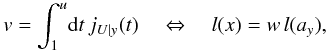 Mathematical equation: \appendix \setcounter{section}{4} \begin{equation} \label{equ:finding_u} v = \int_1^u\!\dif t\, j_{U|y}(t) ~~~~ \Leftrightarrow ~~~~ l(x) = w\,l(a_y), \end{equation}