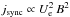 Mathematical equation: \hbox{$j_{\rm sync}\propto U_{\rm e}^2\,B^2$}