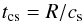 Mathematical equation: \begin{equation} t_{\rm cs}=R/c_{\rm s} \end{equation}