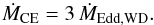 Mathematical equation: \begin{equation} \dot{M}_{\rm CE} = 3\, \dot{M}_{\rm Edd, WD} . \label{eq:MdotCE} \end{equation}