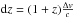 \hbox{${\rm d}z = (1+z)\frac{\Delta v}{c}$}