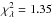 Mathematical equation: \hbox{$\chi_{\lambda}^2 = 1.35$}