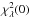 Mathematical equation: \hbox{$\chi_{\lambda}^2(0)$}