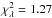 Mathematical equation: \hbox{$\chi_{\lambda}^2 = 1.27$}
