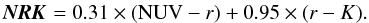 Mathematical equation: \begin{eqnarray} \label{eq:nrk} \NRKv= 0.31\times ({\rm NUV}-r) + 0.95\times (r-K). \end{eqnarray}
