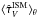 Mathematical equation: \hbox{$\langle\hat{\tau}^\txn{ISM}_V\rangle_\theta$}
