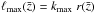 Mathematical equation: \hbox{$\ell_\mathrm{max}(\bar{z}) = k_\mathrm{max} \; r(\bar{z})$}