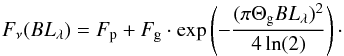 Mathematical equation: \begin{equation} \label{eq:radial} F_{\nu}(BL_{\lambda}) = F_{\rm p} + F_{\rm g} \cdot \exp\left(- \frac{(\pi \Theta_{\rm g} BL_{\lambda})^2}{4 \ln(2)}\right)\cdot \end{equation}