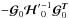 Mathematical equation: \hbox{$- {\boldsymbol{\cal{G}}}_0 {{\boldsymbol{\cal{H}}}'}^{-1}_0 {\boldsymbol{\cal{G}}}^{\Tb}_0$}